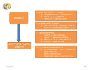 A.- MEDIOS DE GESTIÓN Y CONTROL:DISPONIBILIDAD DE LA INFORMACIÓN.