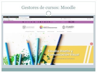 Gestores de cursos: Moodle
 