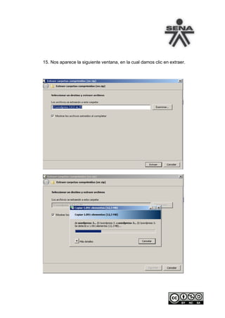 15. Nos aparece la siguiente ventana, en la cual damos clic en extraer.
 