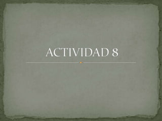 ACTIVIDAD 8 
