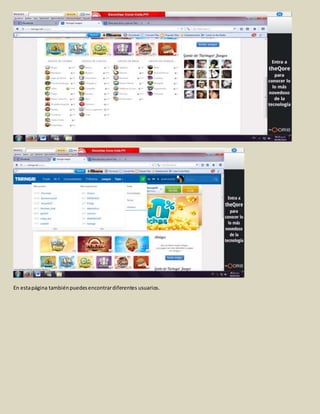 En esta página también puedes encontrar diferentes usuarios. 
 