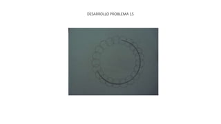 DESARROLLO PROBLEMA 15
 