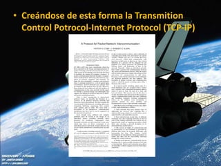Creándose de esta forma la Transmition Control Potrocol-Internet Protocol (TCP-IP) Albert Aarón Cervera Uribe  Primero D  7/dic/2011 
