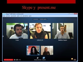Skype y present.me
