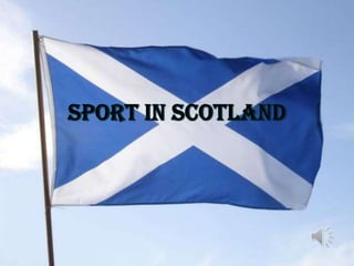      Sport in Scotland 