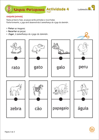 Língua Portuguesa Ludomedia
Página 1 de 3
conjunto [animais]
 