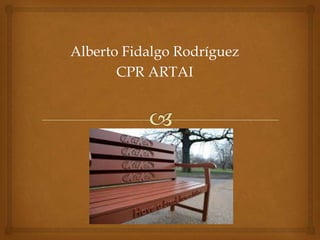 Alberto Fidalgo Rodríguez
CPR ARTAI
 