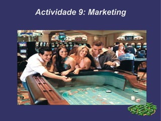 Actividade 9: Marketing 