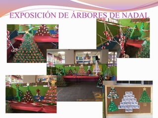 EXPOSICIÓN DE ÁRBORES DE NADAL
 