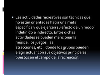 Metas Recreativas Actividades recreativas | PPTX