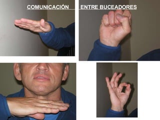 COMUNICACIÓN  ENTRE BUCEADORES 