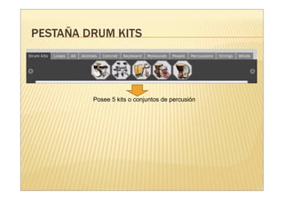 Posee 5 kits o conjuntos de percusión
 