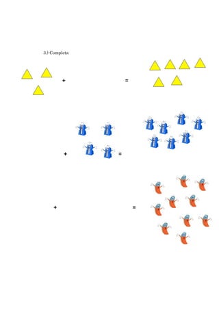 3.) Completa
+
+
+
=
=
=