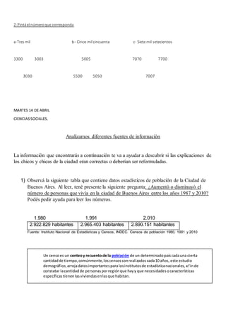 2-Pintáel númeroque corresponda
a-Tres mil b– Cinco mil cincuenta c- Siete mil setecientos
3300 3003 5005 7070 7700
3030 5...