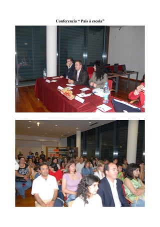 Conferencia “ Pais á escola”
 