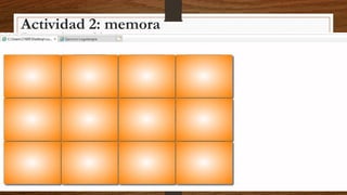 Actividad 2: memora
 