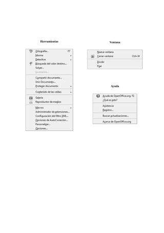 Herramientas Ventana
Ayuda
 