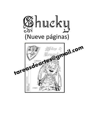 Chucky
(Nueve páginas)
 