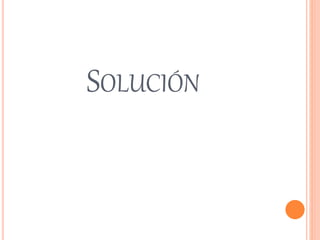 SOLUCIÓN
 