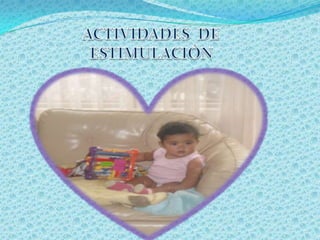 ACTIVIDADES  DE ESTIMULACIÓN 