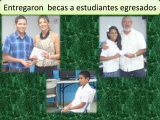 Entregaron becas a estudiantes egresados
 