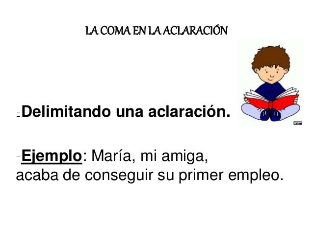 Actividades de la coma en la aclaración...