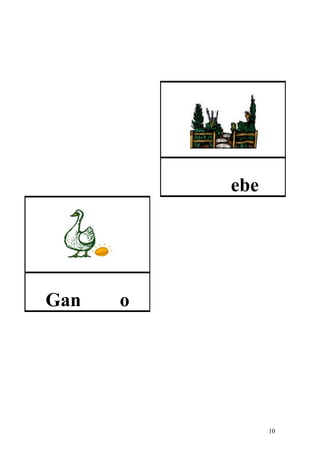 ebe




Gan   o




                10
 