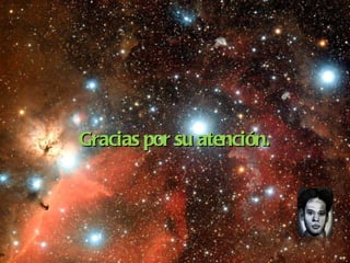 Gracias por su atención. 