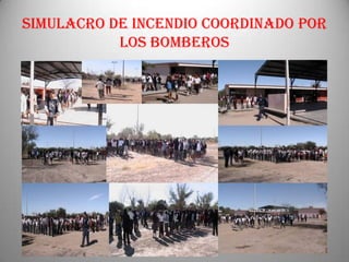 SIMULACRO DE INCENDIO COORDINADO POR LOS BOMBEROS