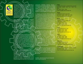 La Fundación Educación para el Desarrollo FAUTAPO, es         participantes, habilidades, destrezas, actitudes y       TARIJA
una institución boliviana que tiene por visión brindar        competencias para el ejercicio pleno de su ciudadanía    c. Sevilla, entre Ingavi y La Madrid (Plaza Uriondo)
mayores oportunidades y mejor calidad de vida a               y su ingreso al mundo del trabajo en un empleo           Telf.: (591 – 4) 664 – 1676 * 611 – 4208 * 611 –
las personas, a través de una educación y formación           decente, con una formación para la empleabilidad         2874
productiva, de calidad y pertinente para el desarrollo        y el emprendedurismo, basada en el enfoque de            Fax: (591 – 4) 611 – 4018
económico y social. Para ello promueve la interacción         competencias laborales, la promoción de la equidad       E-mail: tarija@fundacionautapo.org
entre los sectores educativo y productivo a través de         de género y el trato amigable con el medio ambiente.
la ejecución de procesos educativos innovadores, la                                                                    POTOSI
articulación de complejos productivos y el desarrollo         El Programa de Formación Técnica Laboral para            c. Wenseslao Cabrera (Lado ATB)
de sistemas de información y gestión, apoyando de             Jóvenes Bachilleres se ejecuta en y con los Gobiernos    Telf.: (591 – 2) 612 – 2762 * 622 – 9094
manera decidida las políticas públicas, para satisfacer las   Municipales de Cochabamba, El Alto, La Paz, Oruro,       E-mail: potosi@fundacionautapo.org
demandas de la sociedad civil y el sector productivo.         Santa Cruz y Sucre, con una futura ampliación a Trini-
                                                              dad. Los resultados obtenidos hasta la fecha en las      ORURO
Tiene presencia a nivel nacional trabajando                   cinco convocatorias realizadas, muestran un nivel de     Plaza 10 de febrero
tanto en áreas urbanas como rurales, en base a                inserción laboral en empleo y emprendimiento de          La Plata entre Bolivar y Adolfo Mier
una permanente coordinación multiactoral con                  más de 80% de las y los 8.800 jóvenes participantes.     Edificio Bettos, 2° Piso
instituciones y programas de los sectores públicos            Esto ha sido posible gracias al compromiso y articu-     Telf.: (591 – 2) 525 – 0733
y privados, comprometidos con el desarrollo                   lación interinstitucional de Gobiernos Municipales,      Fax: (591 – 2) 525 – 0736
económico y social local, regional y del país. El hilo        instituciones de formación (ICAP’s), sectores produc-    E-mail: oruro@fundacionautapo.org
conductor del trabajo institucional es el fomento             tivos y FAUTAPO, que han posibilitado la ejecución
e implementación de la educación productiva                   de 365 cursos con participación de 1.125 docentes y      LA PAZ
mediante la aplicación de la Formación Basada en              facilitadores/as en las cinco áreas de aprendizaje.      c. Jacinto Benavente N° 2190
Competencias, vinculando la demanda formativa                                                                          Telf.: (591 – 2) 211 – 8036
con las necesidades y requerimientos de los sectores          Para la ejecución de estos cursos todas las ICAP’s       Fax: (591 – 2) 211 – 0539
productivos y la sociedad civil.                              han desarrollado textos y materiales didácticos para     E-mail: lapaz@fundacionautapo.org
                                                              ser utilizados en los procesos formativos, a partir
Una formación centrada en las personas, exige de las          de su experiencia institucional y las orientaciones      SUCRE
instituciones la actualización permanente a nivel de          entregadas por el Programa. En ese contexto y a          c. Kilómetro 7, N° 298
los contenidos y propuestas formativas, incorporando          fin de difundir las buenas prácticas formativas,         Telf.: (591 – 4) 645 – 6482
elementos innovadores, que permitan responder de              se ha realizado una compilación del material             Fax: (591 – 4) 643 – 2818
forma pertinente a los perfiles diferenciados de estas        elaborado, presentando como resultado la GUIA            E-mail: sucre@fundacionautapo.org
personas, que muestran especificidades culturales,            PARA EL FACILITADOR/A del AREA DE PROYECTO
de género, etáreas, así como trayectos diversos en            OCUPACIONAL, la misma que ofrece conceptos y             SANTA CRUZ
el mundo laboral y educativo. Por ello FAUTAPO                metodologías para orientar el trabajo de docentes        Av. Marcelo Terceros N° 170
trabaja con tres enfoques transversales que son               y facilitadores/as y, al mismo tiempo, desarrolla        Telf.: (591 – 3) 341 – 9528
inseparables: equidad de género, interculturalidad y          diversas herramientas para aplicarse directamente        E-mail: santacruz@fundacionautapo.org
medio ambiente, que constituyen una unidad para               con los y las jóvenes participantes.
la mejora continua de los procesos desarrollados por                                                                   COCHABAMBA
los diferentes programas.                                     El aporte ofrecido en esta primera guía, es fruto de     c. Chuquisaca N° 649 Of. 4 entre Lanza y Antezana
                                                              las experiencias y vivencias realizadas a partir del     Telf.: (591 – 4) 452 – 7394
Como una estrategia de lucha contra la pobreza y              trabajo de mujeres y hombres docentes y facilitadores    E-mail: cochabamba@fundacionautapo.org
el desempleo juvenil y para mejorar las condiciones           de las ICAP’s que trabajan con el Programa de
de ingreso de las y los jóvenes en el mundo del               Formación Técnica Laboral para Jóvenes Bachilleres
trabajo, el año 2005 puso en marcha el Programa de            de FAUTAPO.
Formación Técnica Laboral para Jóvenes Bachilleres:
“Una oportunidad para la vida y el trabajo”, con
el desafío de vincular la formación técnica con la
generación de empleo y emprendimiento, en una                 FAUTAPO – BOLIVIA Educación para el Desarrollo
propuesta integral para desarrollar en las y los jóvenes      www.fundacionautapo.org
 