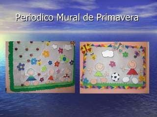Periodico Mural de Primavera  