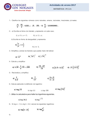 Actividades de verano 2017
MATEMÁTICAS 4º E.S.O.
Centro Concertado Bilingüe
1.- Clasifica los siguientes números como natu...