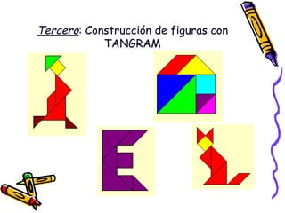 Tercero : Construcción de figuras con TANGRAM