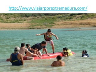 h@p://www.viajarporextremadura.com/	
  
	
  
 
