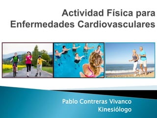 Pablo Contreras Vivanco
Kinesiólogo
 