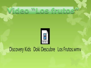 Discovery Kids Doki Descubre Los Frutos.wmv
 