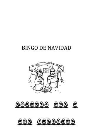 BINGO DE NAVIDAD
NOMBRES CON O
SIN IMAGENES
 