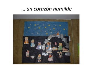 … un corazón humilde