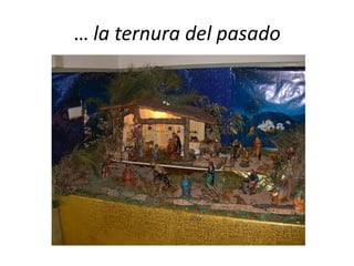 … la ternura del pasado