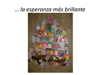 … la esperanza más brillante