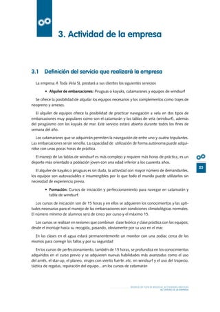31
MODELO DE PLAN DE NEGOCIO: ACTIVIDADES NÁUTICAS
EL PROCESO DE PRESTACIÓN DEL SERVICIO
4.1 Determinación del proceso de ...