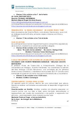 F01-FP08_04 
02/02/2012 
47 
 Viernes 3 de octubre a las 7 de la tarde 
LA CAZA (THE HUNT 2012) 
Director: THOMAS VINTENB...