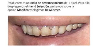 Establecemos un radio de desvanecimiento de 1 píxel. Para ello
desplegamos el menú Selección, pulsamos sobre la
opción Modificar y elegimos Desvanecer.
 