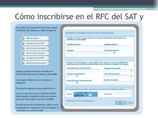Cómo inscribirse en el RFC del SAT y
    obtener su Fiel y su CIEC
 