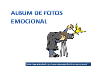 https://www.facebook.com/groups/educarconinteligenciaemocional/
 