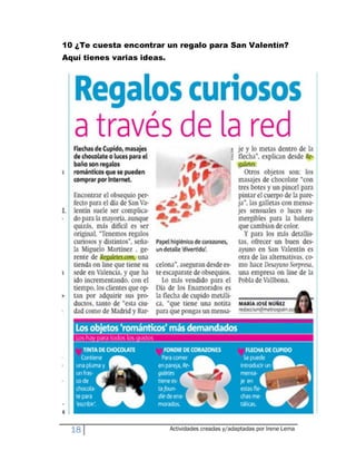10 ¿Te cuesta encontrar un regalo para San Valentín?
Aquí tienes varias ideas.




  18                        Actividades creadas y/adaptadas por Irene Lema
 