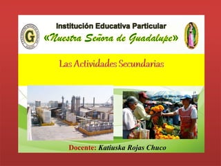 Docente: Katiuska Rojas Chuco 
 