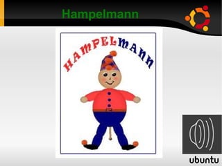Hampelmann 
 