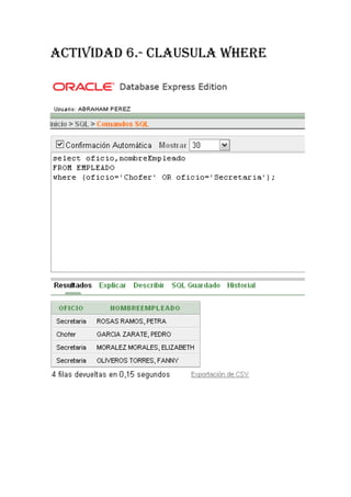 ACTIVIDAD 6.- CLAUSULA WHERE
 