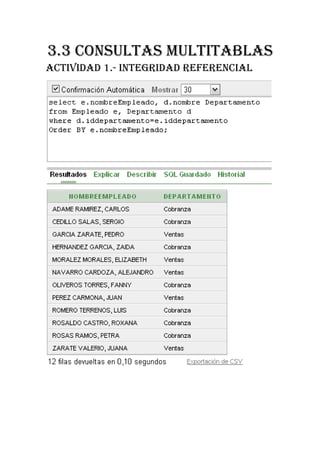 3.3 CONSULTAS MULTITABLAS
ACTIVIDAD 1.- INTEGRIDAD REFERENCIAL
 